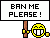 Banplease :banplease: